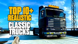 ETS2 Top 10+ Realistic Classic Truck Mods