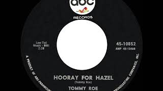 Vignette de la vidéo "1966 HITS ARCHIVE: Hooray For Hazel - Tommy Roe (mono 45)"