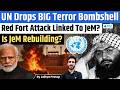 UN Report Links Jaish-e-Mohammed to Red Fort Attack | Shocking Revelations