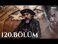 Diriliş Ertuğrul 120. Bölüm