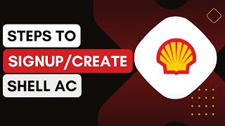 How To Sign Up For A Shell App Account 