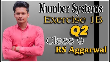 Class 9th Ex 1B Q2 Number Systems | Chapter 1 | RS Aggarwal | CBSE | Rajmith study