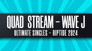 [Quad Stream] - Riptide 2024 - Ultimate Singles - Pools Wave J @BTSsmash