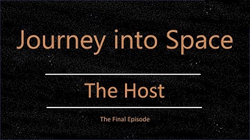 Journey into Space: The Host