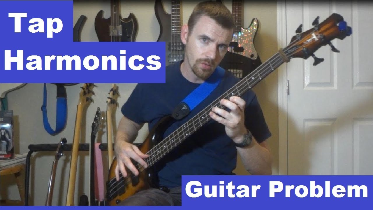 Bass Tap or Tapping Harmonics lesson Guitar Problem YouTube