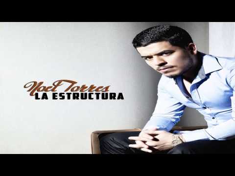 Noel Torres - La Estructura