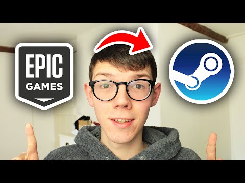How To Connect Epic Games To Steam - Full Guide