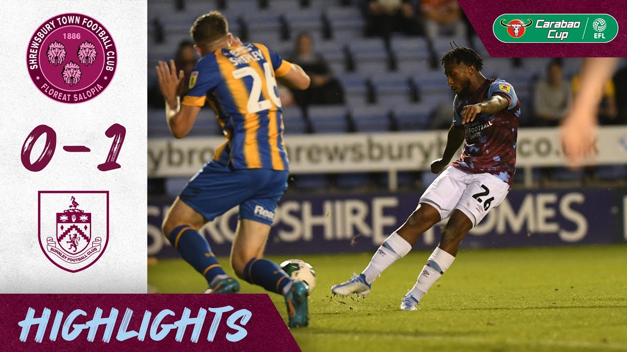 Bastien Off The Mark | HIGHLIGHTS | Shrewsbury Town v Burnley - Carabao Cup