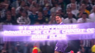 Ronaldo 4K Clips Capcut Cc Rare Clips