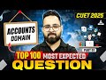 CUET 2025 Accounts Domain | Top 100 Most Expected Questions | By Aman Sir