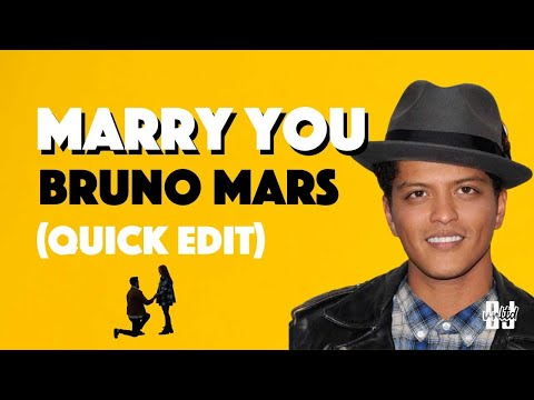 Marry You (Quick Edit) - Bruno Mars | @djunltd