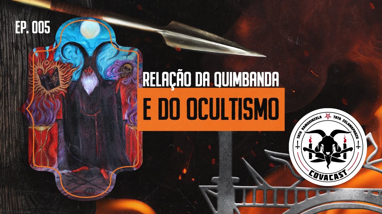 Covacast 06 | Relação entre Quimbanda e Ocultismo