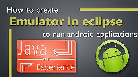 Creating Android Emulator for use with Eclipse