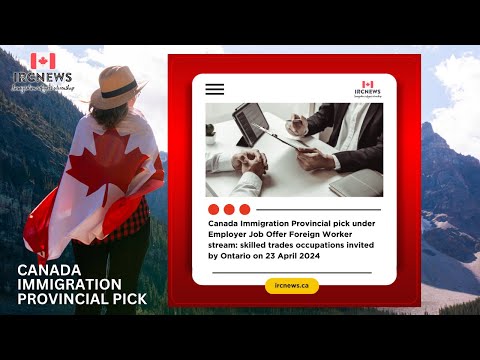 CI Provincial pick: Employer Job Offer Foreign Worker stream: skilled trades occupations invited