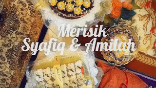 Merisik | Syafiq & Amilah | 14 August 2022 |