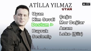 Atilla Yılmaz Dostum