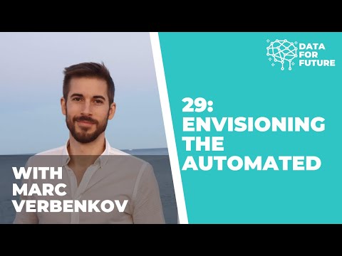 29: Envisioning the automated | Marc Verbenkov, Automated