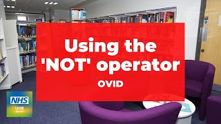 Using the NOT operator (OVID) - Classic Interface