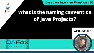 What is the naming convention of Java Projects (Core Java Interview Question #56)