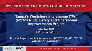 Construction Open House for Tampa’s Westshore Interchange Safety & Operational Improvements Project