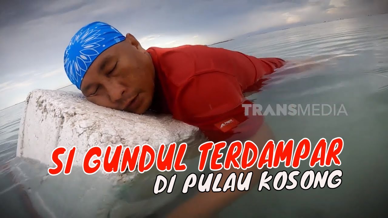 [FULL] SI GUNDUL TERDAMPAR DI PULAU KOSONG | JEJAK SI GUNDUL (25/06/24)