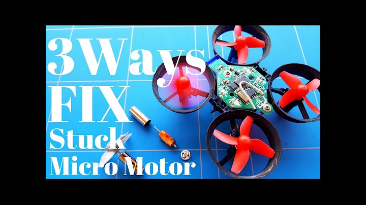 3 Ways How To Fix Stuck Micro Brushed Motor Repair From a 1s Mini Rc Drone