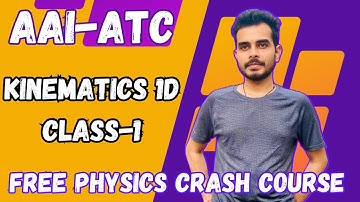 Motion In A Straight Line Lecture- 1 | Physics crash course for AAI ATC JE | #physics #aaiatc
