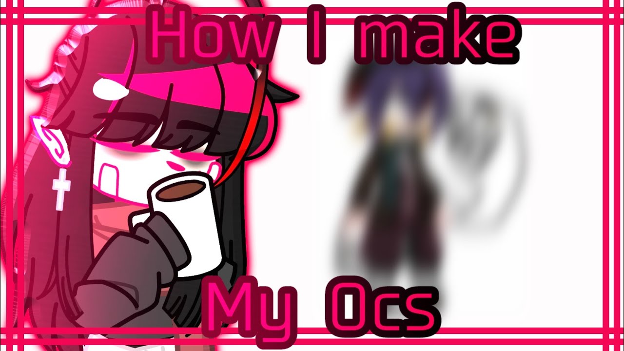 How I Make My Ocs Gacha Club Tutorial Youtube