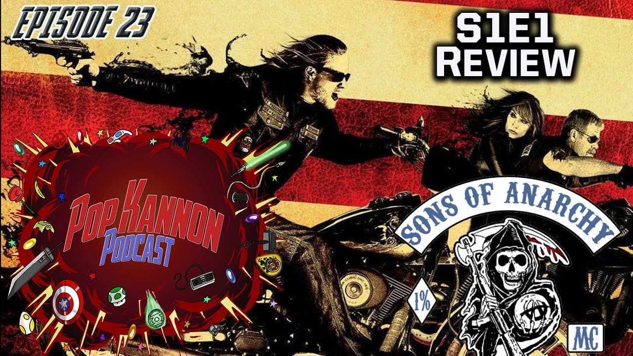 Sons Of Anarchy Season 1 Episode 1 REVIEW Pop Kannon