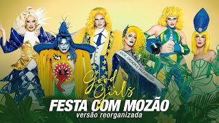 Festa Com Mozão (versão reorganizada) - Drag Race Brasil