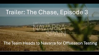 Sneak Peek: The Chase, Episode 3 Trailer: Team heads to Circuito de Navarro for offseason testing