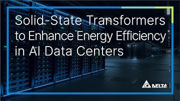 Thought Leadership Video – Delta’s 2025 IEEE Fellow Peter Barbosa on SST Tech for AI Data Centers