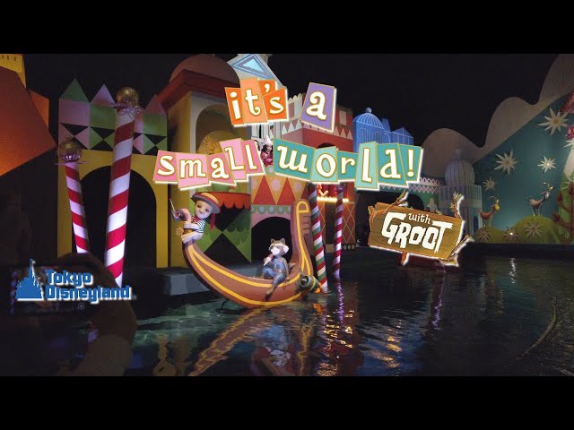 It's a Small World with Groot | イッツ・ア・スモールワールドwith