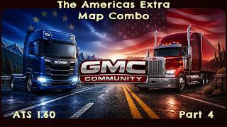 Ats 1.60 - The Americas Extra Map Combo - Part 4.1