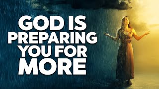 You&#39;re Right Where You Need to Be (God is Preparing YOU for More)