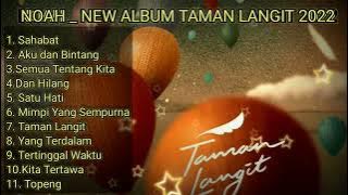 NOAH/ NEW ALBUM TAMAN LANGIT 2022