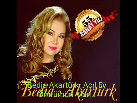 Bedia Akartürk..Açıl Gel