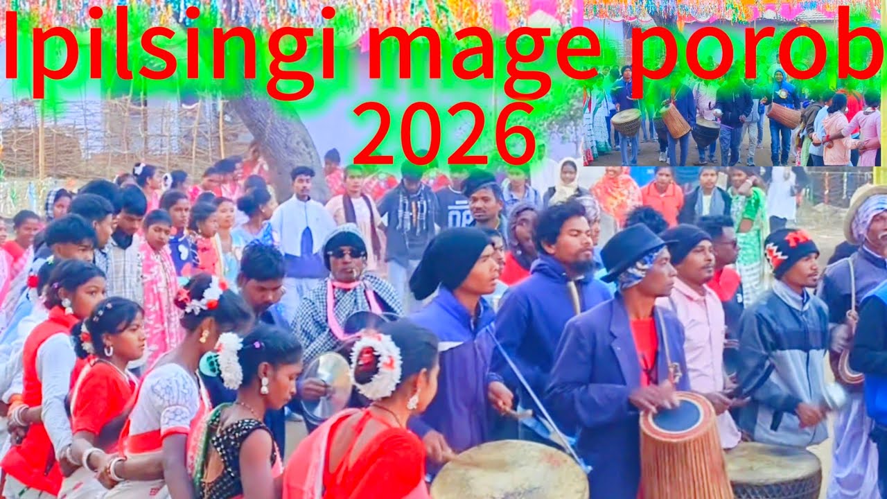 ईपीलसिंगी मागे पोरोब।। Ipilsingi mage porob