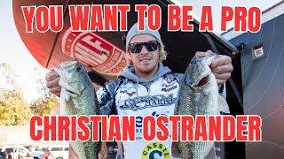 So You Want To Be A Pro With Christian Ostrander.