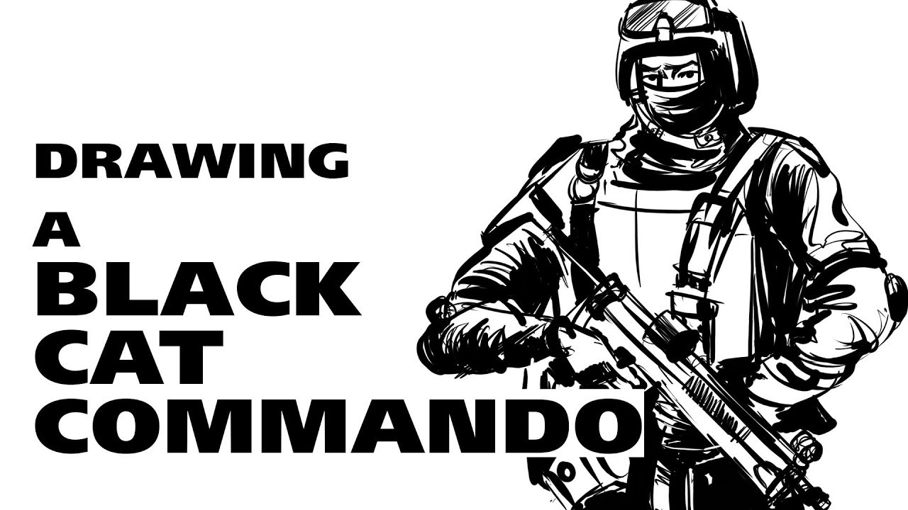 A quick sketch of Black Cat Commando  NSG Black Cat Commando Drawing   YouTube