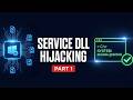 How Hackers Exploit Windows Services DLL - Part 1