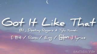 B.I , Destiny Rogers & Tyla Yaweh - Got It Like That [ 한국 / Rom / Eng / Mmsub ] lyrics Resimi