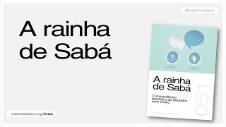 Martinho Lutero Semblano - A rainha de Sabá