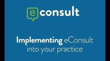 Implementing eConsult into your practice