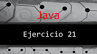 Ejercicio #21 de Java(Nivel 2).-Polimorfismo.