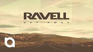 Get Away - Ravell