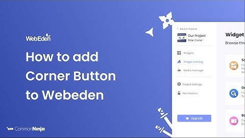 How to add a Corner Button to WebEden