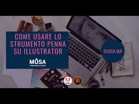 Come Usare lo strumento Penna di Illustrator Adobe | MUSA Formazione -  YouTube