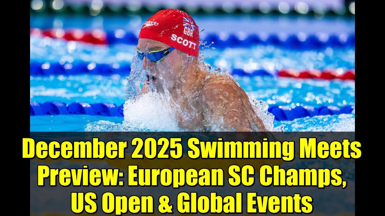 Анонс соревнований по плаванию в декабре 2025 года: чемпионат Европы по плаванию, Открытый чемпио...
