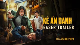 KẺ ẨN DANH | TEASER TRAILER | DKKC: 25.08.2023